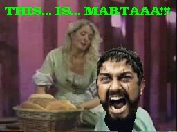 This... Is... Martaaa!